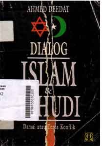 Dialog Islam & Yahudi; Damai atau terus Konflik