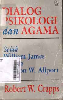 Dialog Psikologi dan Agama : sejak william james hingga gordon w. allport