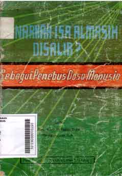 Benarkah Isa Al Masih Di Salib ? : sebagai penebus dosa manusia