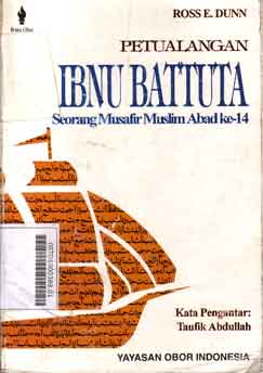 Petualangan  Ibnu Battuta : seorang musafir muslim abad ke-14