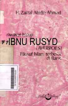 Riwayat Hidup Ibnu Rusyd (Averroes) : filosuf Islam terbesar di Barat