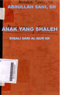 Anak Yang Shaleh: digali dari al-qur'an