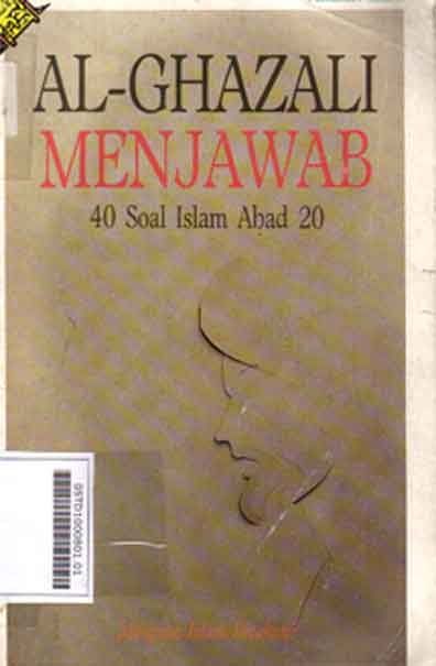 Al-Ghazali Menjawab : 40 soal islam abad 20