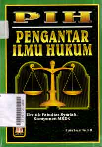 Pengantar Ilmu hukum : untuk fakultas syariah, komponen mkdk