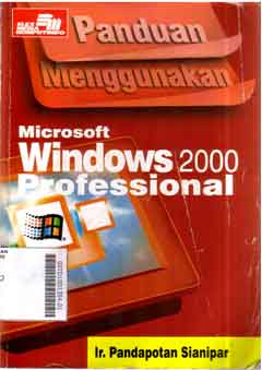 Panduan Mnggunakan Mocrosoft Windows 2000 Professional