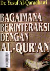 Bagaimana Berinteraksi Dengan Al Quran