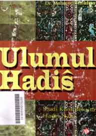 Ulumul Hadis : studi kompleksitas hadis nabi