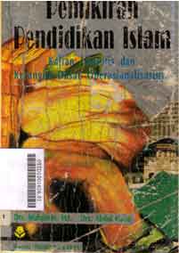 Pemikiran Pendidikan Islam : kajian historis dan kerangka operasionalisasinya