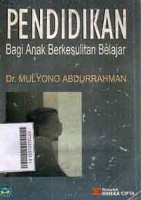 Pendidikan : bagi anak berkesulitan belajar