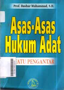 Asas-Asas Hukum Adat : suatu pengantar