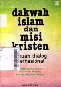 Dakwah Islam dan misi Kristen : sebuah dialog internasional