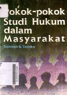 Pokok-Pokok Studi Hukum Dalam Masyarakat