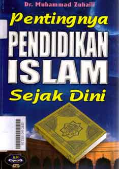 Pentingnya Pendidikan Islam Sejak Dini