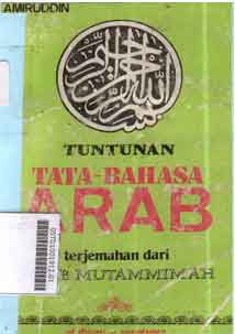 Tuntunan tata-bahasa Arab : terjemahan dari kitab mutammimah