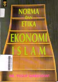 Norma Dan Etika Ekonomi Islam