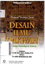 Desain Ilmu Dakwah : kajian ontologis, epistemologis dan aksiologis