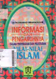 Informasi Dan Pengaruhnya : dalam penyebaran dan pelestarian nilai-nilai islam