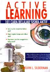 Active Learning : 101 cara belajar siswa aktif