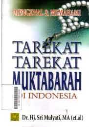 Mengenal dan Memahami Tarekat-Tarekat Muktabarah Di Indonesia