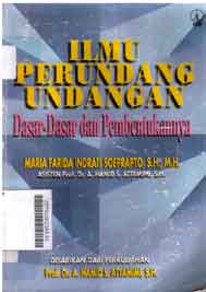 Ilmu Perundang-Undangan : dasar-dasar dan pembentukannya