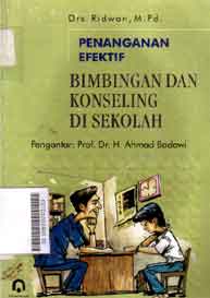 Penanganan Efektif Bimbingan Dan Konseling Di Sekolah