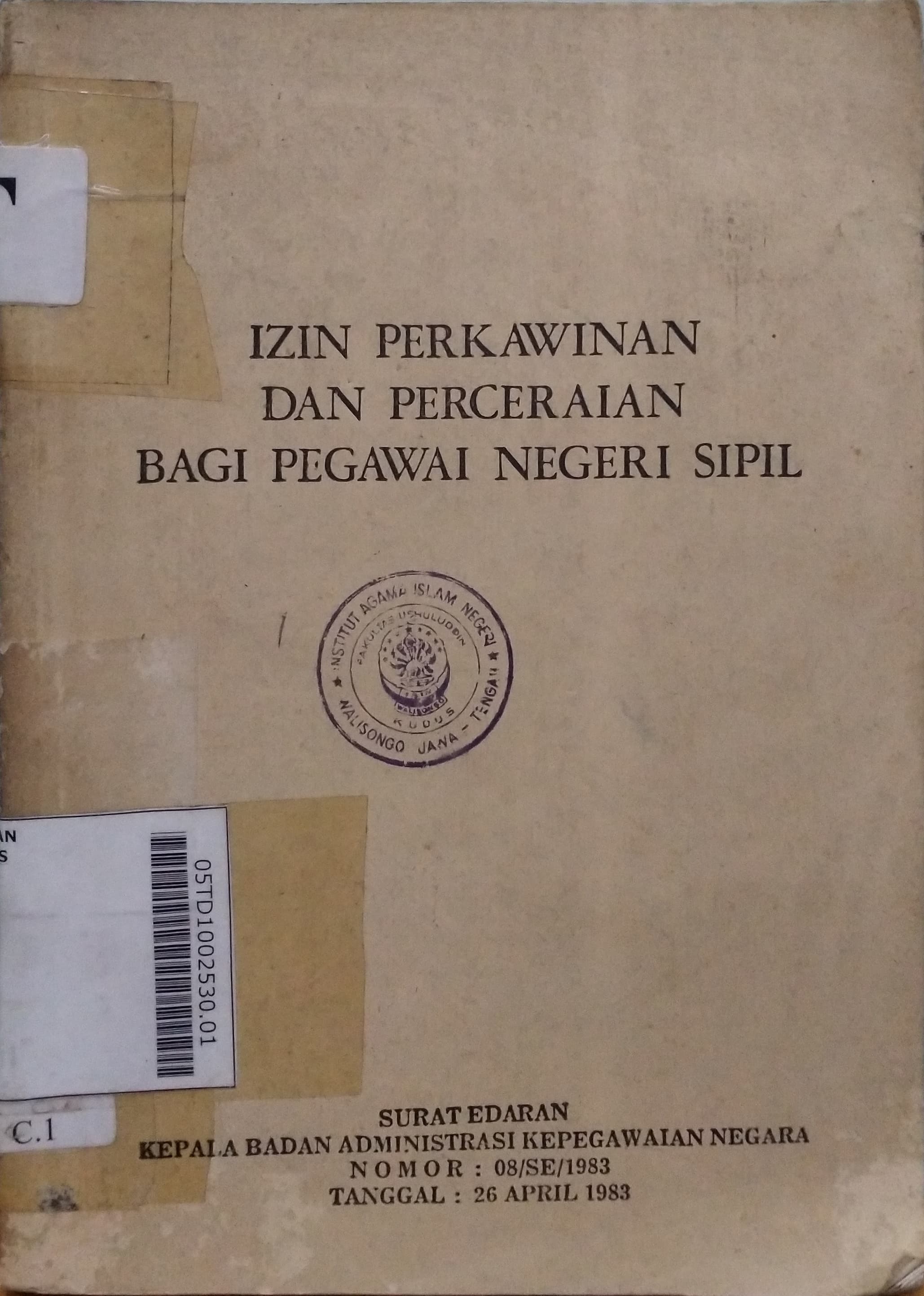 Izin Perkawinan Dan Perceraian Bagi Pegawai Negeri Sipil : serta petunjuk pelaksanaan