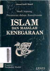 Islam dan masalah kenegaraan : studi tentang percaturan dalam konstituante