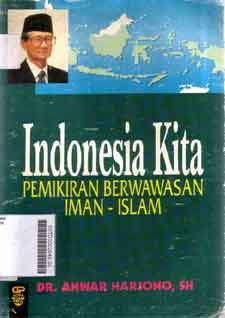 Indonesia Kita: pemikian berwawasan iman-islam