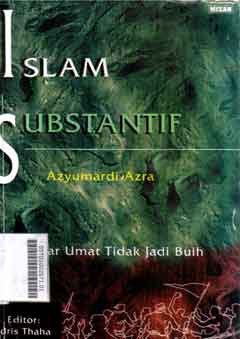 Islam Substantif:Agar Umat Tidak Jadi Buih