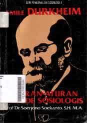 Emile Durkheim : aturan -aturan metode sosiologis