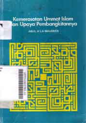 Kemerosotan ummat Islam dan upaya pembangkitannya