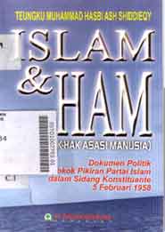 Islam dan HAM (Hak asasi manusia) : Dokumen politik pokok-pokok pikiran partai Islam dalam sidang konstituante 5 Februari 1958