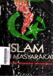 Islam Dan Masyarakat : pantulan sejarah indonesia