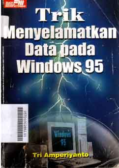 Trik menyelamatkan data pada windows 95