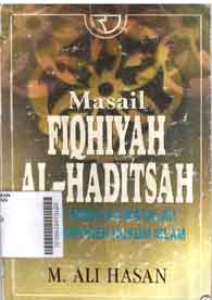 Masail fiqhiyah al-haditsah : pada masalah-masalah hukum kontemporer hukum Islam