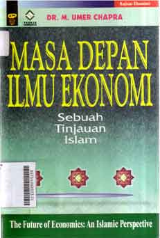 Masa Depan Ilmu Ekonomi : sebuah tinjauan islam