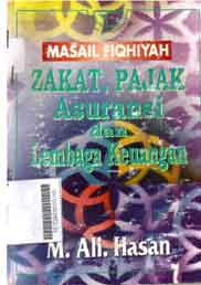 Masail Fiqhiyah : zakat, pajak asuransi dan lembaga keuangan