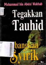 Tegakkan Tauhid Tumbangkan Syirik