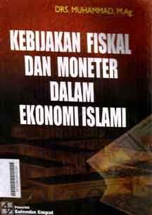 Kebijakan fiskal dan moneter dalam ekonomi Islam