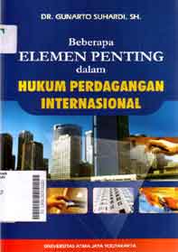 Beberapa Elemen Penting Dalam Hukum Perdagangan Internasional