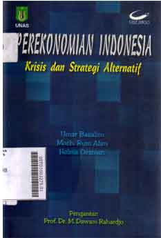 Perekonomian Indonesia : krisis dan strategi alternatif