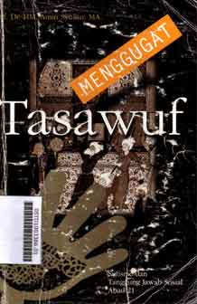 Menggugat Tasawuf : sufisme dan tanggung jawab sosial abad 21