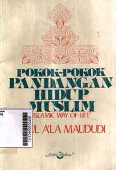 Pokok-Pokok Pandangan Hidup Muslim