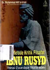 Metode Kritik Filsafat Ibnu Rusyd : peletak dasar-dasar filsafat islam