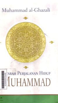 Sejarah Perjalanan Hidup Muhammad