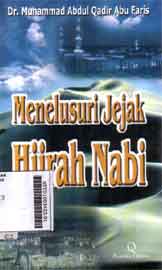 Menelusuri Jejak Hijrah Nabi