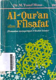 Al Quran Dan Filsafat (penuntun mempelajari filsafat islam)