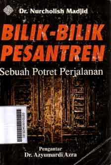 Bilik-Bilik Pesantren : sebuah potret perjalanan