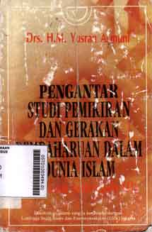 Pengantar Studi Pemikiran Dan Gerakan Pembaharuan Dalam Dunia Islam (Dirasah Islamiyah III)