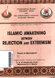 Islamic Awakening Between Rejection And Extremism